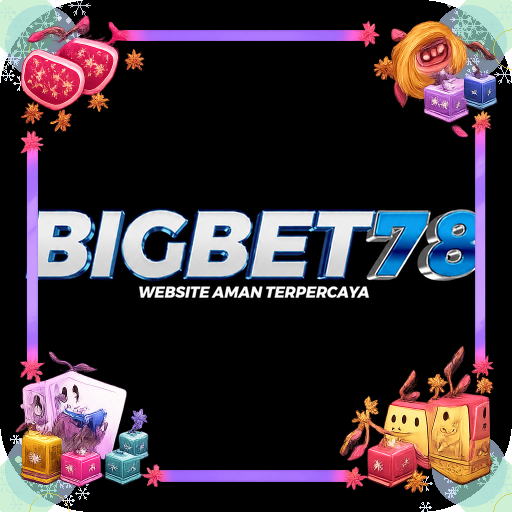 bigbet78 — mitra unggulan
